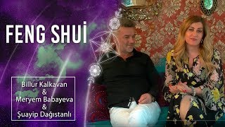 Feng Shui | Meryem Babayeva & Şuayip Dağıstanlı | Billur TV