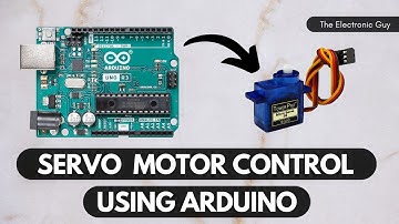 Controlling Servo Motor with Arduino | Tutorial for Beginners