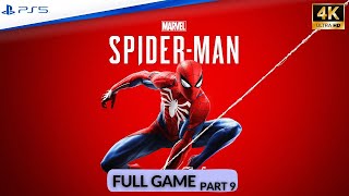 Marvel's Spider Man Gameplay Walkthrough Part 9 FULL GAME [4K 60FPS PS5 ]