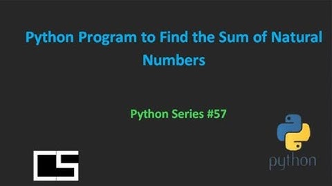 Python Program to Find the Sum of Natural Numbers |@CodingwithShameera1