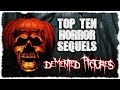 Top 10 Horror Sequels