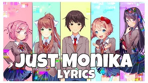 JUST MONIKA: A DDLC Song Lyrics Video (Music by Random Encounters)