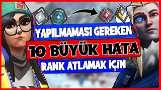 EN BÜYÜK 10 DÜŞÜK ELO HATALARI | RANK ATLAMAK İÇİN BUNLARI YAPMAYIN  VALORANT TAKTİKLERİ