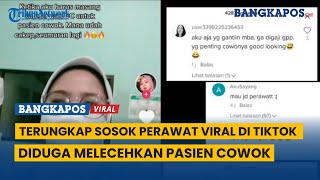 Terungkap Sosok Perawat Dalam Video Viral di TikTok Diduga Lecehkan Pasien, Identitas Dibongkar