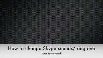 How to change or add Skype sounds/ ringtone