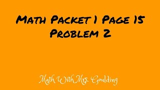 Math Packet Page 15 Problem 2 -Part 2