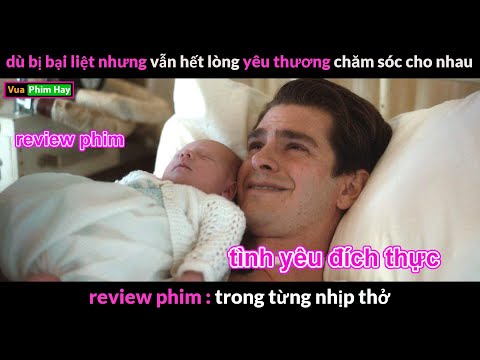 Bộ phim Cảm Động Nhất 2022 – Review phim Trong Từng Nhịp Thở