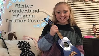 Winter Wonderland-Meghan Trainor Cover