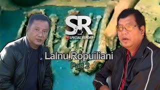 SR : Lalnu Ropuiliani [Part 2/2] [24.3.2017]