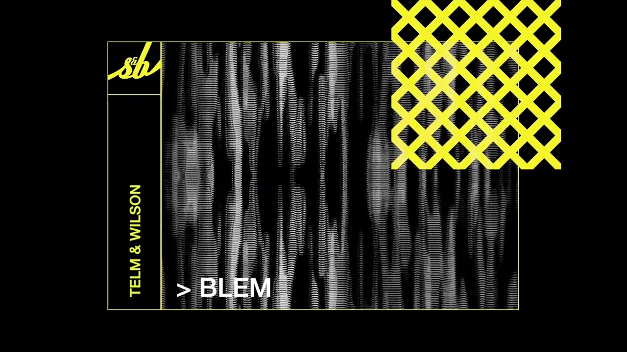 Watch Telm & Wilson - BLEM on YouTube Watch Telm & Wilson - BLEM on YouTube