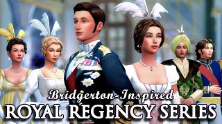 MEET THE ROYALS | The Sims 4: BridgertonInspired Royal Regency Series | Part 1