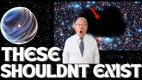 Top 3 Space Objects That Shouldn’t Exist