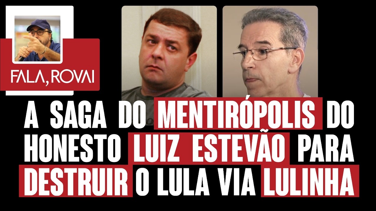 A saga do Mentirópolis do honesto Luiz Estevão para destruir o Lula via Lulinha | Fala, Rovai 6.3.26