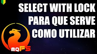 COMO FUNCIONA O SELECT WITH LOCK