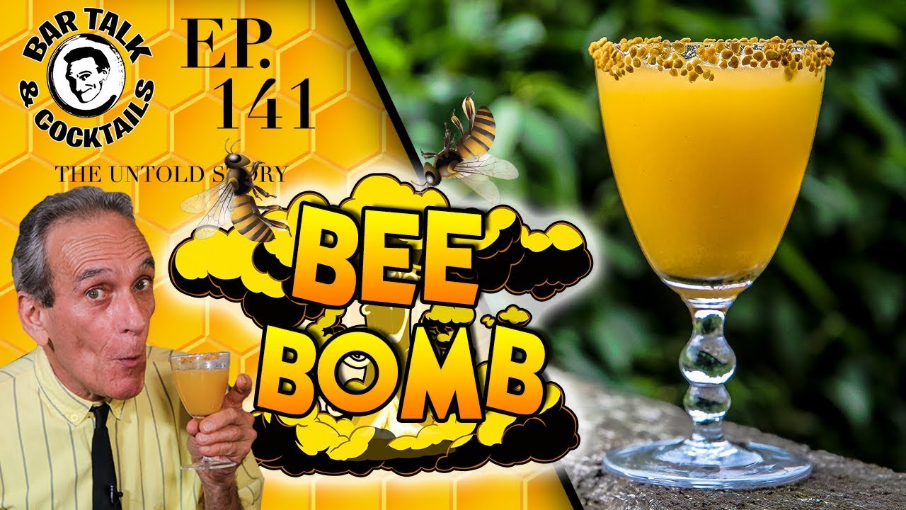 Ahhh Bees! THE BEE BOMB COCKTAIL YouTube
