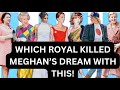 WHICH ROYAL KILLED MEGHAN’S ROYAL TAKEOVER DEAD! #royal #meghanandharry #meghanmarkle