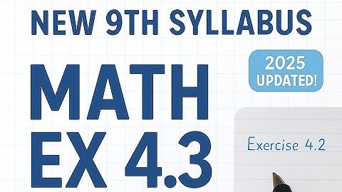 New 9th Math book Chapter 4 Exercise 4.3 | part 2 (a) Question 1,2