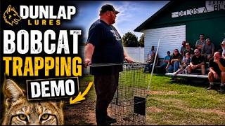 Bobcat Trapping Tips & Techniques Demo from @DunlapLures-SheTraps