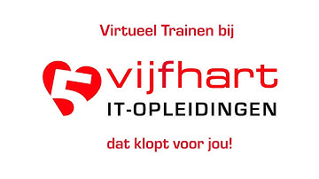 Virtuele training bij Vijfhart, dat klopt voor jou! | Vijfhart IT-Opleidingen