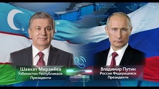 Ozbekiston Va Rossiya Prezidentlari Telefon Orqali Muloqot Qildi