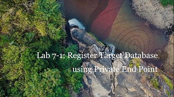 Lab 7-1 Register Target Database Using Private End Point