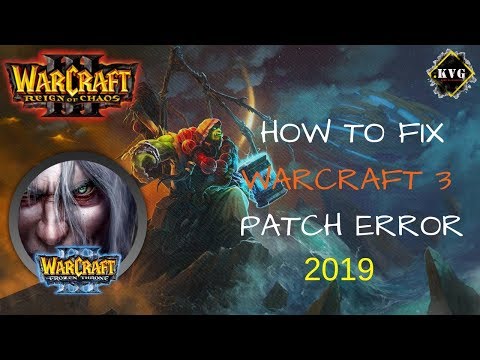 How To Fix Warcraft III Patch Error 1.27b or Later | 100% Working | 2019 | By Kids Vs Gaming