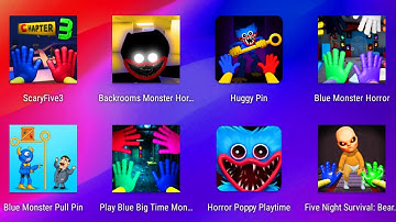 Scary Five Nights Chapter 3,Backrooms Monster Horrror,Huggy Pin,Blue Monster Pull Pin,Poppy Playtime
