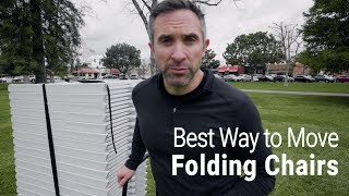 The Best Way to Move Folding Chairs?