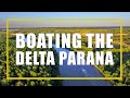 Boating the Delta Parana in Tigre, Argentina