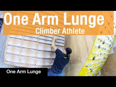 One Arm Lunge - Climber Athlete