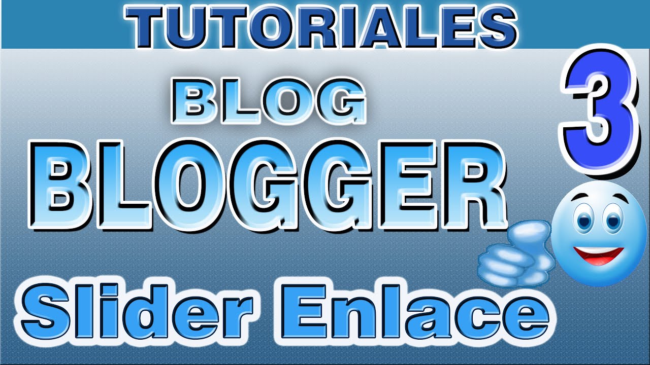 Como Editar Slider y Enlasar en Blogger | Parte 3