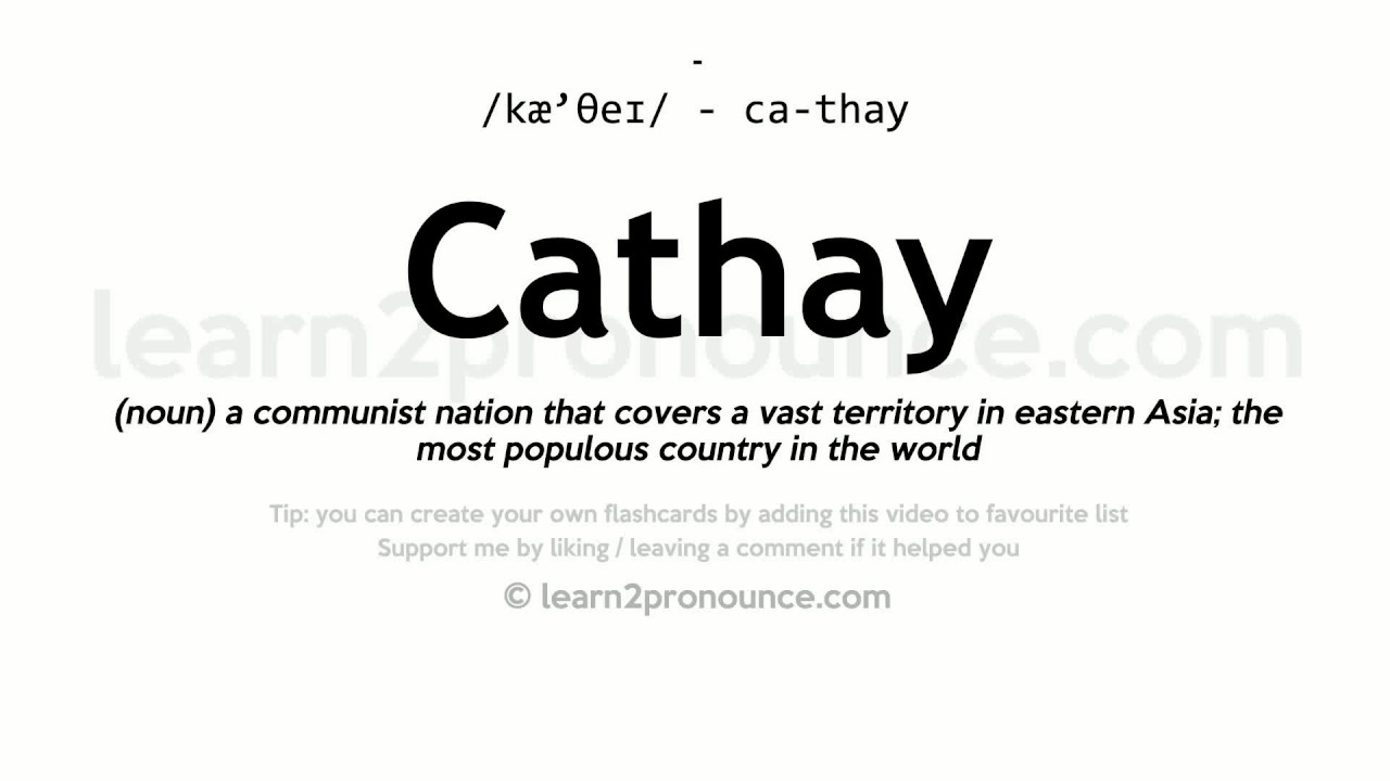 Pronunciation Of Cathay Definition Of Cathay YouTube pronunciation-of-cathay-definition-of-cathay-youtube