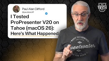 ProPresenter Tutorial: Tahoe compatibility with v20 & where I