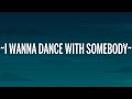 Whitney Houston - I Wanna Dance With Somebody (Lyrics)