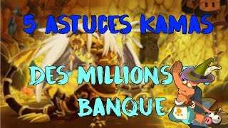 DOFUS | ASTUCE KAMAS | DJAUL | 5 ASTUCES KAMAS - DES MILLIONS À SE FAIRE