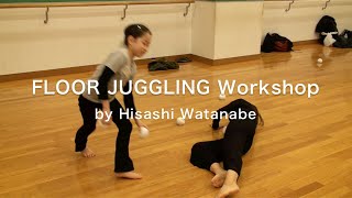 FLOOR JUGGLING Workshop