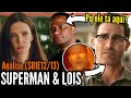 Superman e Lois | EP12 e 13 | EXPLICADO - Clark e Irons parceiros & Kyle pode morrer