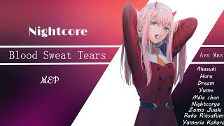 •AMV•{MEP}Nightcore~Blood, sweat & tears - Ava Max [Lyrics] ✨Méga Collab'✨ Resimi