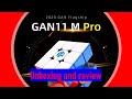 Gan 11 m pro unboxing and review ethan900