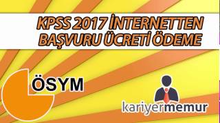 İnternetten KPSS Başvuru Ücreti Ödeme (Videolu Anlatım)