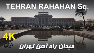 Tehran walking tour-Rahahan Sq. - میدان راه آهن تهران