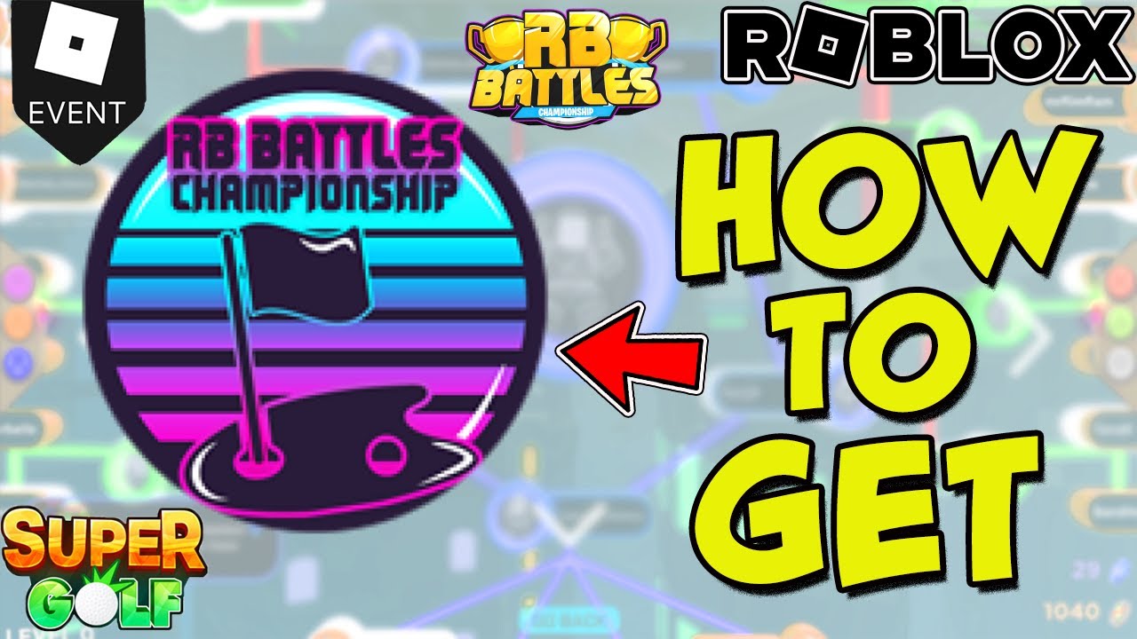 How to earn RB Battles Super Golf! Badge in Roblox Super Golf! (RB Battles  Season 3 event badge)