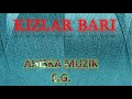 АХЫСКА БАР - KIZLAR BARI - AHISKA TOY - DUGUN (Mansur AHISKA)