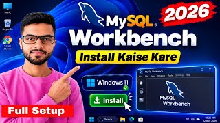 How to Install MySQL Workbench on Windows 10/11 (2026) | MySQL Workbench Install Kaise Kare