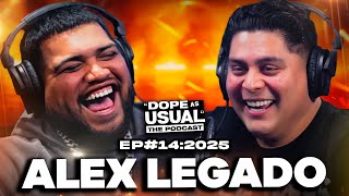 Alex of Legado 7 on Corridos, 420 Culture & More | DOPE AS USUAL Podcast