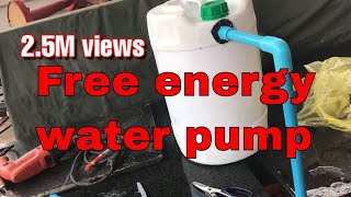 How to make free energy auto water pump - free energy pump to water plant