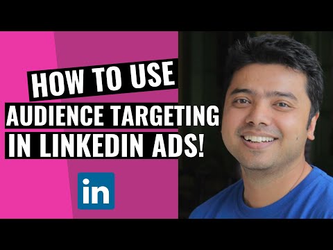 Learn How To Use Audience Targeting In LinkedIn Ads!