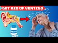 How to DISSOLVE CRYSTALS in the INNER EAR and GET RID of VERTIGO