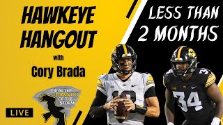 HAWKEYE HANGOUT / Iowa Football returns NEXT MONTH 👀 / Iowa Hawkeyes LIVE Call-In Show