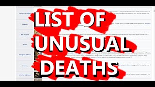 Today I read some of Wikipedia's list of unusual deaths! (Funny/weird) Factual.